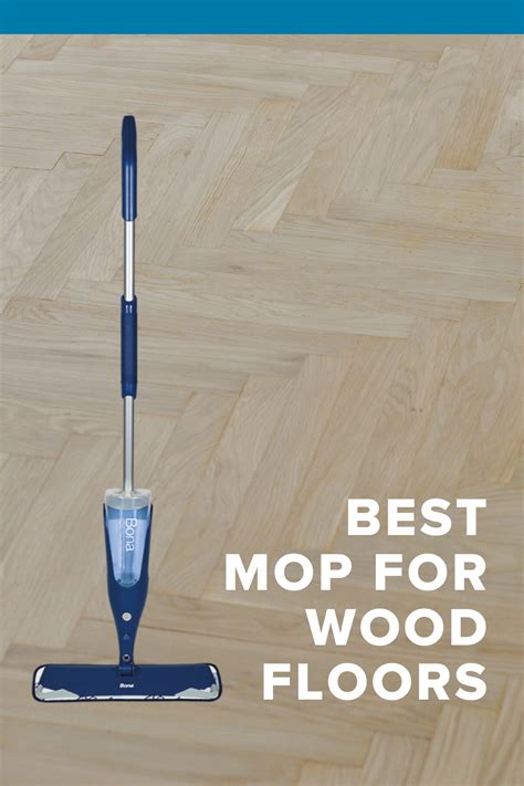 What Is The Best Mop To Use On Hardwood Floors For Home Decor