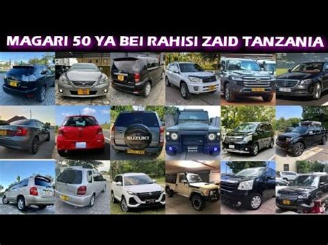 Magari Mapya Hamsini Ya Bei Rahisi Zaid Tanzania Haya Apa Bei Za Magari