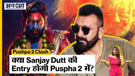 Pushpa Updates Sanjay Dutt Entry Pushpa Allu