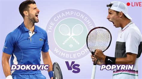 Atp Live Novak Djokovic Vs Alexei Popyrin Atp Wimbledon Open