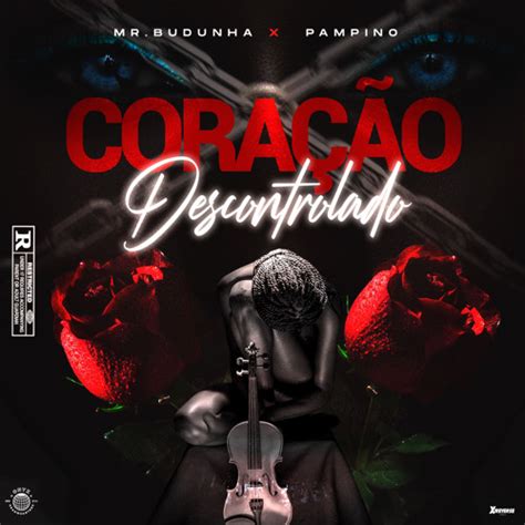 Coração Descontrolado - Stream Coração Descontrolado by MrBudunha PamPin0 | Listen online for ...