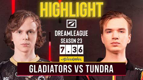 ไฮไลท Gaimin Gladiators vs Tundra Esports Dreamleague SS23 Upper