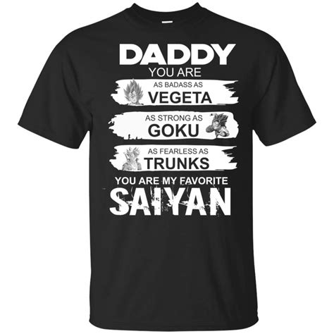 Daddy You Re My Favorite Super Saiyan T Shirt T For Father S Day