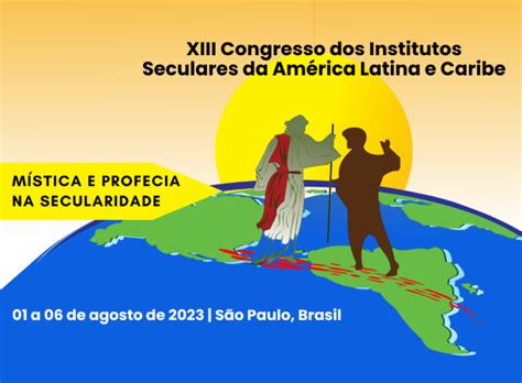 S O Paulo Recebe Congresso Dos Institutos Seculares Da Am Rica Latina E