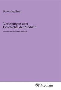 Vorlesungen Ber Der Geschichte Der Medizin Von Buch