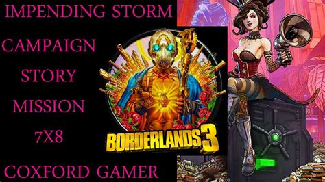 Let S Play Borderlands 3 Campaign Story Mission Impending Story Part 8 Playthrough Walkthrough