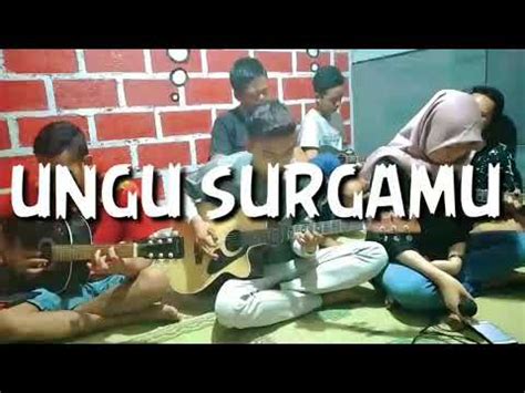 Surgamu Ungu Cover By Tiruliyane Official YouTube