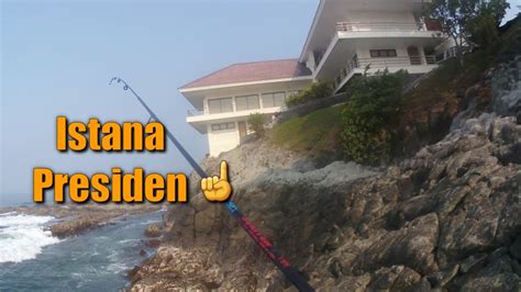 SPOT MANCING DEKAT ISTANA PRESIDEN PELABUHAN RATU YouTube