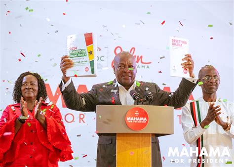 SPEECH Remarks By HE John Mahama At The 2024 Manifesto Launch