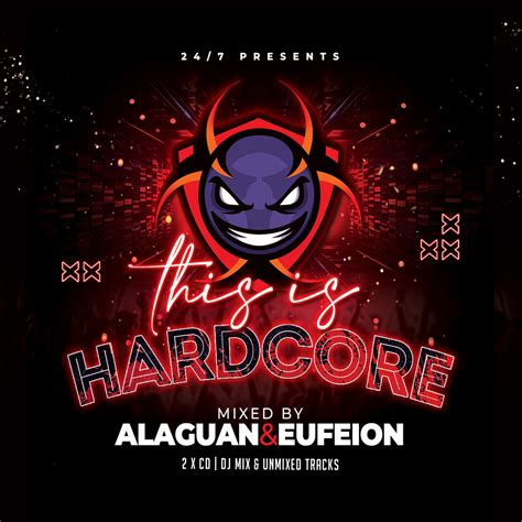 This Is Hardcore Mixed By Alaguan Eufeion 36 DJ Friendly Tracks