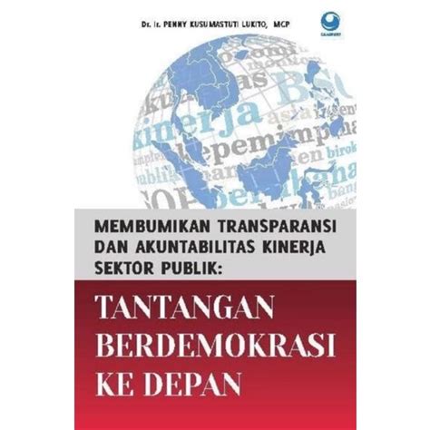 Jual Membumikan Transparansi Dan Akuntabilitas Kinerja Sektor Publik