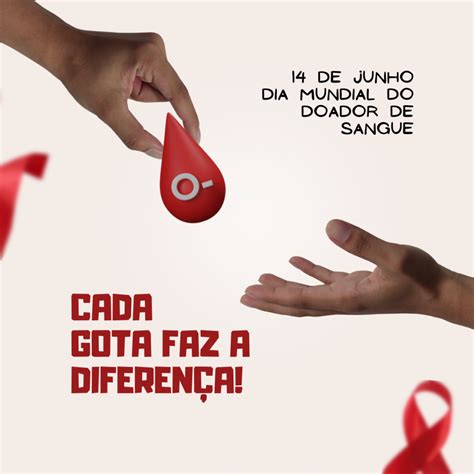 Dia Mundial Do Doador De Sangue Frases E Mensagens Para Incentivar