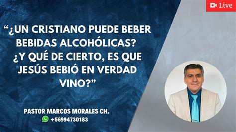 Un Cristiano puede beber bebidas alcohólicas Y qué de cierto es que