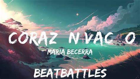 Maria Becerra CorazÓn VacÍo Letra Lyrics 25mins Of Best Vibe