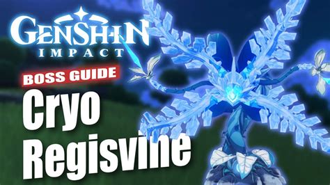 Genshin Impact How To Defeat Cryo Regisvine Boss Guide