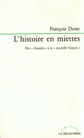 L Histoire En Miettes Des Annales La Nouvelle Histoire De Fran Ois