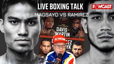 Mark Magsayo Vs Eduardo Ramirez Davis Vs Martin Live Boxing Talk Youtube