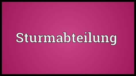 Sturmabteilung Meaning - YouTube