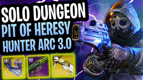 Solo Dungeon Pit Of Heresy Hunter Arc Build Season Of Plunder