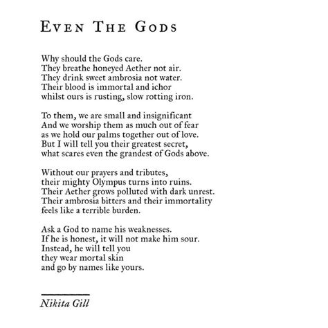 Even The Gods By Nikita Gill Poetry Words Poem Quotes Mythology