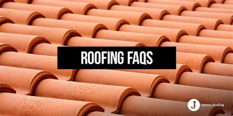 Roofing Faqs Janney Roofing