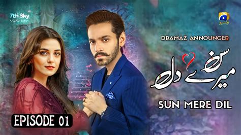 Sun Mere Dil Episode 01 Wahaj Ali Maya Ali Usama Khan Har Pal