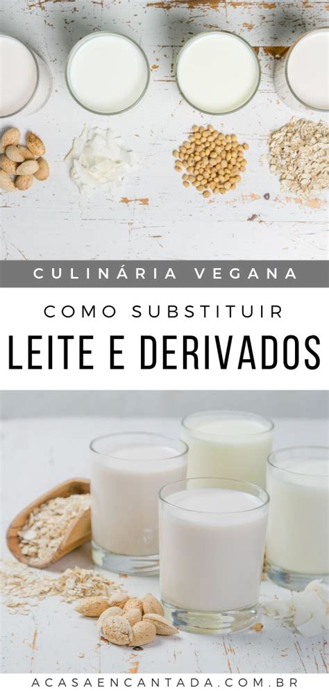 Voc Sabe Como Substituir Leite Em Receitas Veganas Voc Pode Usar