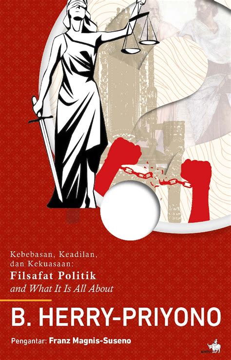 Jual Buku Kebebasan Keadilan Dan Kekuasaan Filsafat Politik And What It