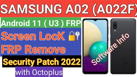 SAMSUNG A02 A022F U3 SCREEN LOCK FRP LOCK REMOVE Security Patch