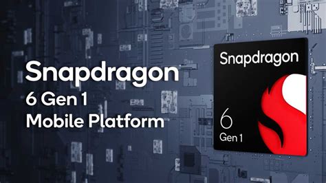 Qualcomm Snapdragon 6 Gen 1 and 4 Gen 1 Look To Boost Gaming and AI ...