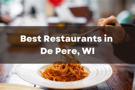 Best Restaurants in De Pere, WI