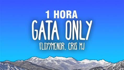 [1 HORA] FloyyMenor - GATA ONLY ft. Cris MJ (Letra/Lyrics) - YouTube Music