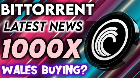 Bittorrent Bttc Coin Big Wales Buying Bttc Coin Future Crypto