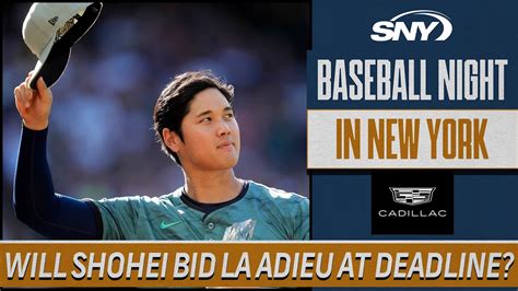 Is Shohei Ohtani Headed Out Of La At The Trade Deadline Sny Youtube