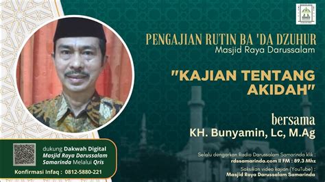 Ceramah Ba Da Dzuhur Oleh Kh Bunyamin Lc M Ag Kajian Tentang Akidah