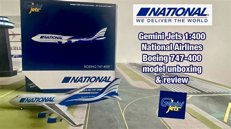 Gemini Jets 1 400 National Airlines Boeing 747 400 Model Unboxing