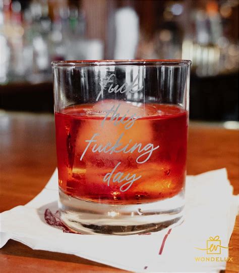 Fuck This Fucking Day Whiskey Glass Funny Whiskey Glass Etsy
