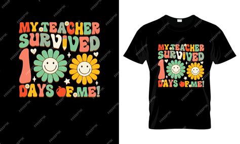 Premium Vector My Teacher Survived 100 Days Of Me Colorful Graphic Tshirt Groovy Tshirt Design