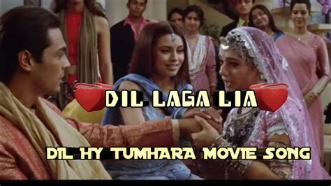 Dil Laga Lia Full Song Dil Hy Tumhara Movie Preity Zenta Arjun