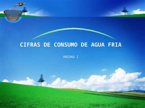 Pptx Cifras De Consumo De Agua Fria Dokumen Tips