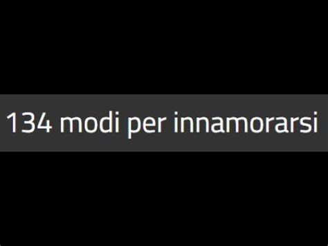 Modi Per Innamorarsi Film Completo Youtube