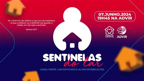 Sentinelas H Advir Pr Lucas Galdino Youtube