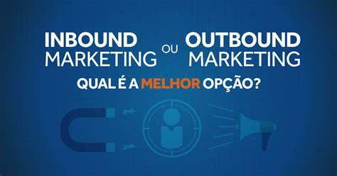 Codde Inbound Marketing ou Outbound Marketing qual é a melhor opção