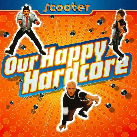 Our Happy Hardcore Scooter Amazon Fr Cd Et Vinyles