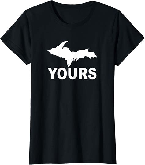 Yours Upper Peninsula Yooper Funny Humor T-Shirt - Walmart.com