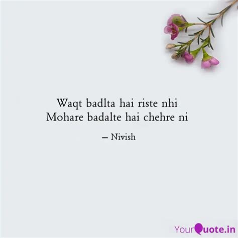 Waqt Badlta Hai Riste Nhi Quotes Writings By Nishant Nivish