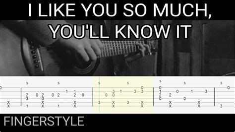 I Like You So Much Youll Know It Fingerstyle Guitar Tab A Love So