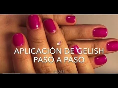 Tutorial Aplicación de gelish paso a paso YouTube Tutorial uñas