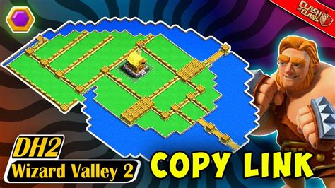 Coc Best New Wizard Valley Level 2 Wv2 Base Layout Copy Link Clan Capital Dh2 Clash Of