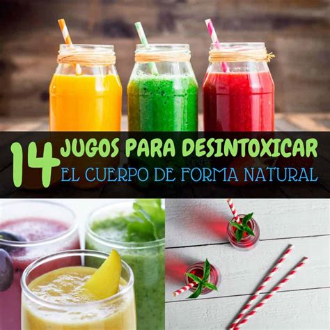 Jugos Para Desintoxicar El Cuerpo De Forma Natural La Gu A De Las